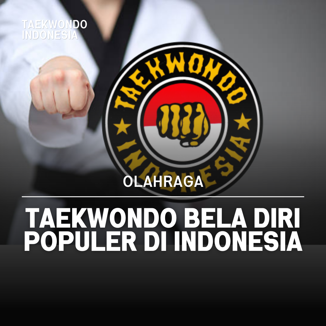 Kejuaraan Dunia Taekwondo: Puncak Prestasi dalam Seni Bela Diri Taekwondo Indonesia Revolution TC
